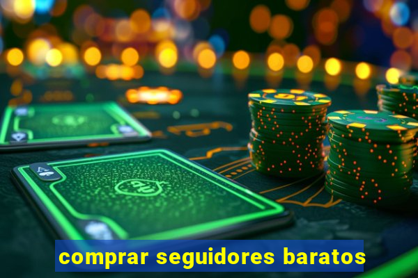 comprar seguidores baratos